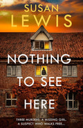 Nothing to See Here: The gripping new crime thriller from the Sunday Times bestselling author! cover image