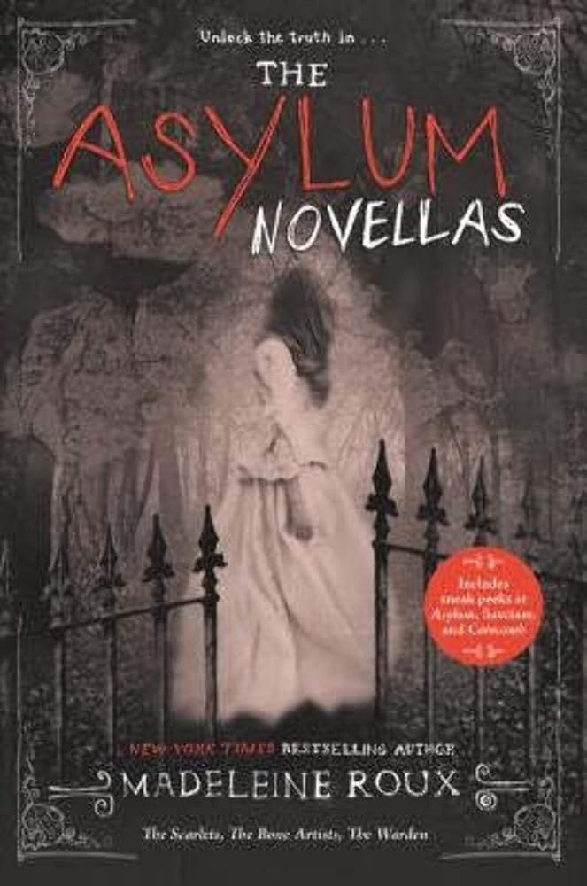 The Asylum Novellas: The Scarlets, The Bone Artists, & The Warden – A Gothic Horror Collection for Young Adults from the New York Times Bestselling Series cover image